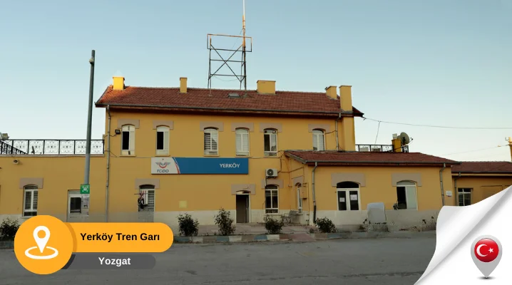 Yerköy Tren Garı Yozgat Yozgat Yerköy Tren Garı